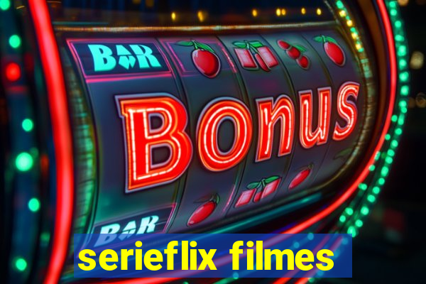 serieflix filmes